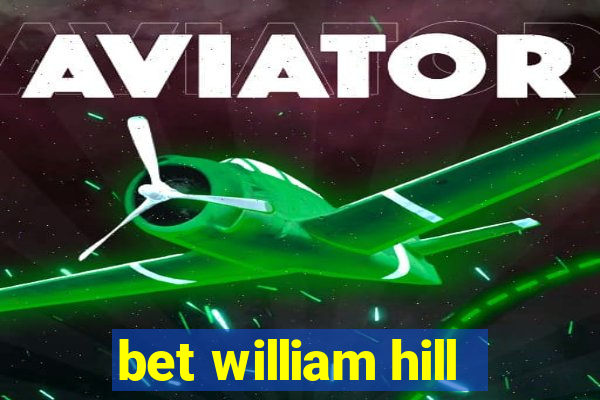 bet william hill